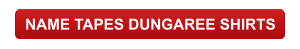 NAME TAPES DUNGAREE SHIRTS